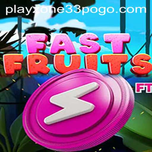 FastFruits: A High-Speed Adventure in Playzone33